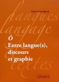 Picture of Ô entre langue(s), discours et graphie
