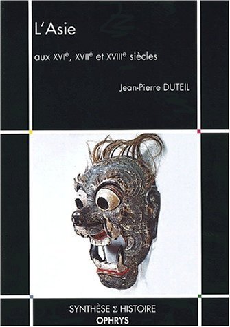 Image de L'Asie aux XVIe, XVIIe et XVIIIe siècles