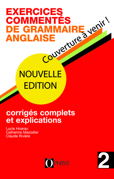 Image de Exercices commentés de grammaire anglaise Volume 2