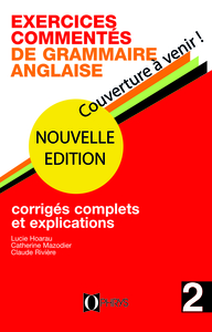Image de Exercices commentés de grammaire anglaise Volume 2