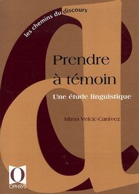 Picture of Prendre à témoin - une étude linguistique