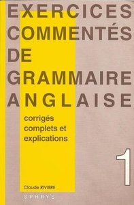 Picture of Exercices commentés de grammaire anglaise - baccalauréat, DEUG, classes préparatoires, recyclage individuel