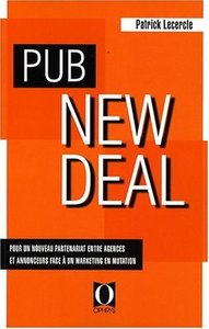 Picture of Pub new deal - pour un nouveau partenariat entre agences et annonceurs face à un marketing en mutation