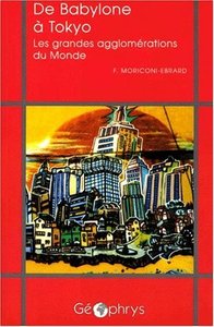 Picture of De Babylone à Tokyo - les grandes agglomérations du monde