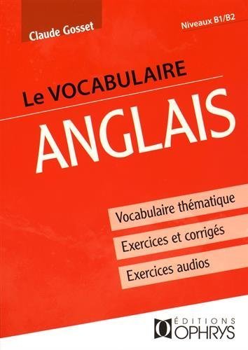 Image de Le vocabulaire anglais - vocabulaire thématique, exercices et corrigés, exercices audios
