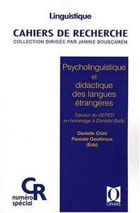 Picture of Psycholinguistique et didactique des langues étrangères - travaux du GEPED en hommage à Danielle Bailly