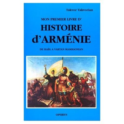 Picture of Mon premier livre d'histoire d'Arménie - de Haïg à Vartan Mamigonian
