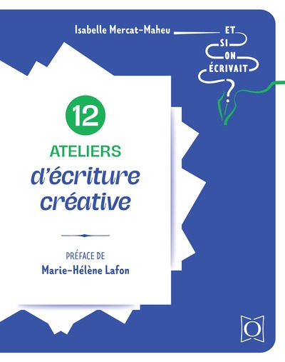 Picture of 12 ateliers d'écriture créative - Et si on écrivait ?