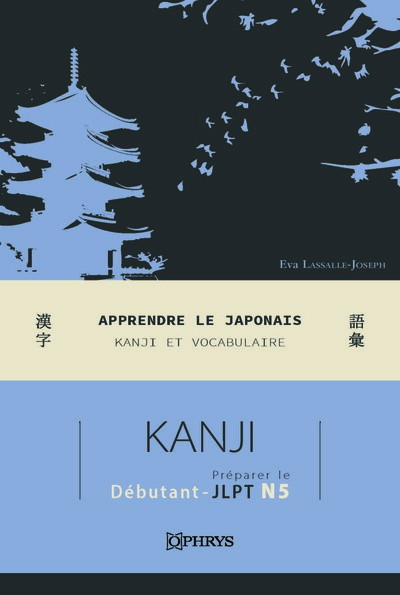Picture of Apprendre le japonais : Kanji et vocabulaire pour préparer le JLPT N5