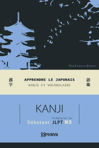 Picture of Apprendre le japonais : Kanji et vocabulaire pour préparer le JLPT N5