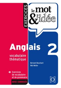 Image de LE MOT ET L'IDEE 2 ANGLAIS - EXERCICES.