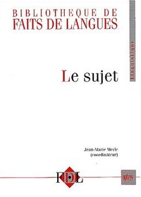 Picture of Le sujet - actes, augmentés de quelques articles, du Colloque Le sujet