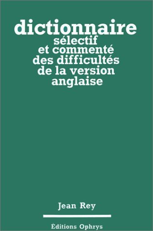 Picture of Dictionnaire sélectif et commenté des difficultés de la version anglaise