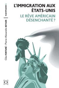 Image de L’immigration aux États-Unis : le rêve américain désenchanté ?