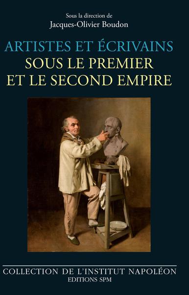 Image de Artistes et écrivains sous le Premier et le Second Empire