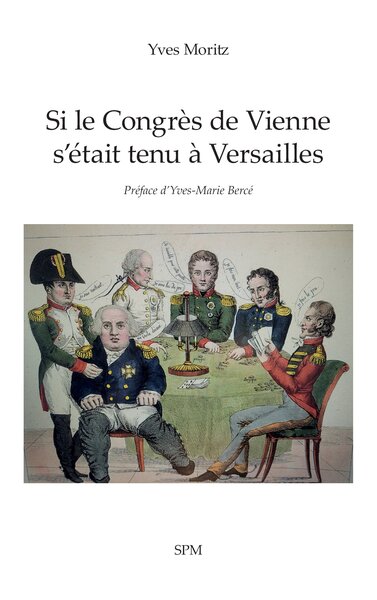 Image de Si le Congrès de Vienne s’était tenu à Versailles