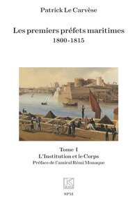 Image de Les premiers préfets maritimes 1800 -1815