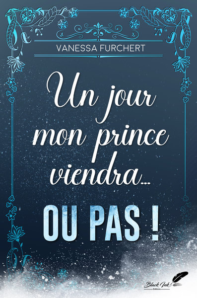 Picture of Un jour, mon prince viendra - ou pas !