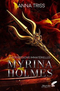 Image de MYRINA HOLMES : TOME 3 - POSSESSIONS IMMATERIELLES (Nouvelle Edition)