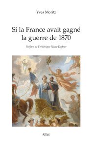 Image de Si la France avait gagné la guerre de 1870