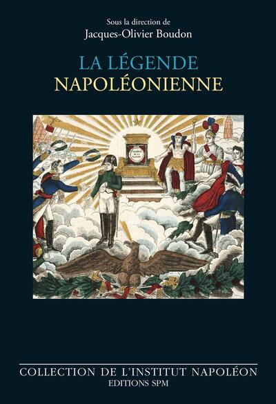 Image de La légende napoléonienne