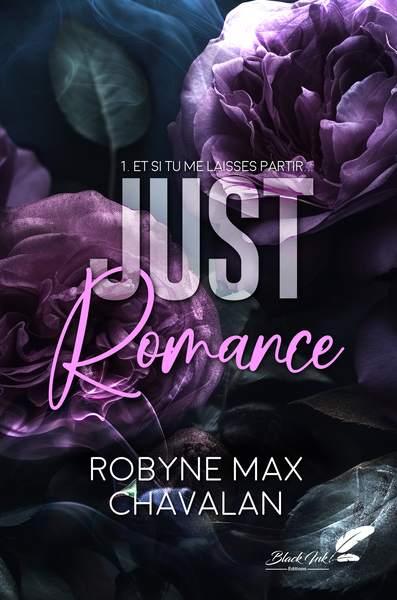 Image de JUST ROMANCE, T1 : ET SI TU ME LAISSES PARTIR