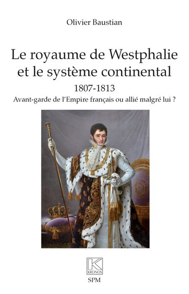 Image de Le royaume de Westphalie  et le système continental 1807-1813