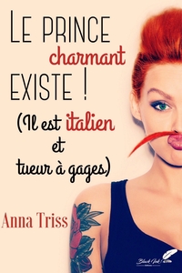 Image de Le prince charmant existe ! - il est Italien et tueur à gages