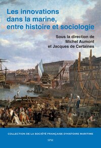 Image de Les innovations dans la marine, entre histoire et sociologie
