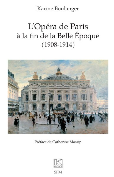Image de L’Opéra de Paris à la fin de la Belle Époque (1908-1914)