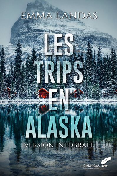 Picture of Les trips en Alaska - version intégrale