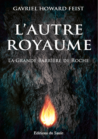 Image de L'Autre Royaume - La Grande Barrière de Roche