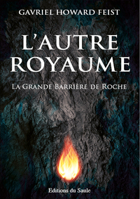 Image de L'Autre Royaume - La Grande Barrière de Roche