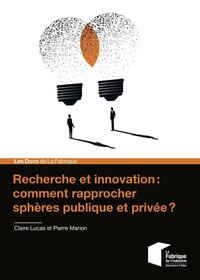 Image de Recherche et innovation : comment rapprocher sphères publique et privée ?
