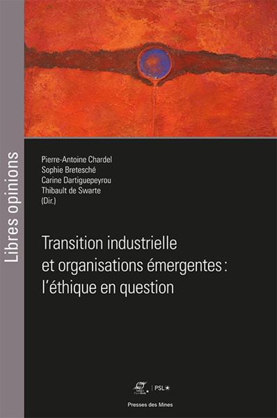 Image de Transition industrielle et organisations émergentes : l'éthique en question