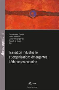 Image de Transition industrielle et organisations émergentes : l'éthique en question