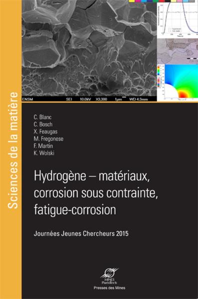 Image de Hydrogène - matériaux, corrosion sous contrainte, fatigue, corrosion