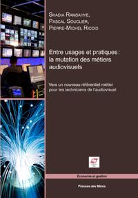 Image de Entre usages et pratiques : la mutation des métiers audiovisuels