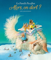 Picture of La Famille Passiflore - Alors, On Dort ?