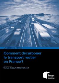 Image de Comment décarboner le transport routier en France ?