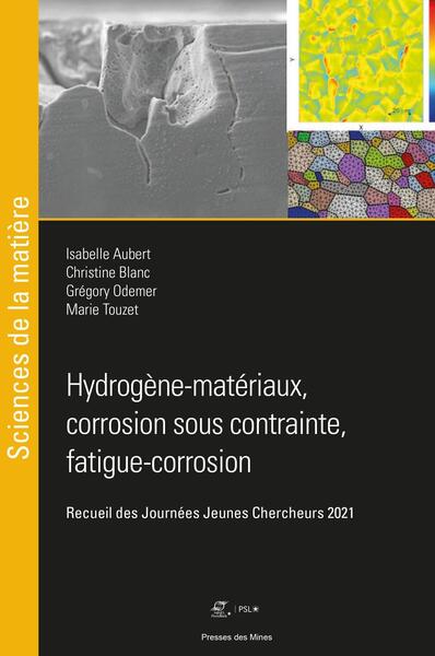 Image de Hydrogène - matériaux, corrosion sous contrainte, fatigue - corrosion