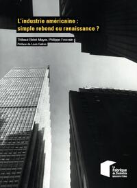 Picture of L'industrie américaine : simple rebond ou renaissance ?