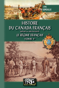 Picture of Histoire du Canada français - Le régime français (T1)