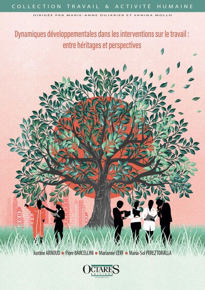Picture of Dynamiques développementales dans les interventions sur le travail : entre héritages et perspectives