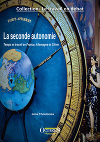 Image de La seconde autonomie – Temps et travail en France, Allemagne et Chine