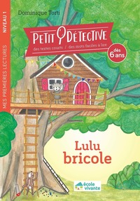 Picture of Lulu bricole - Niveau 1- Dès 6 ans
