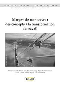 Picture of Marges de manoeuvre : des concepts à la transformation du travail