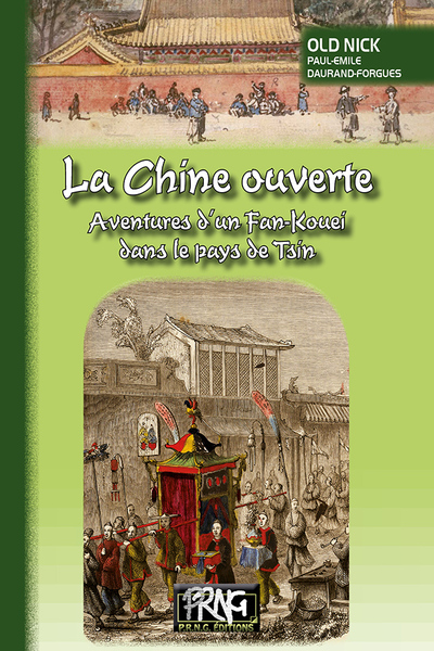 Picture of La Chine ouverte, aventures d'un Fan-kouei dans le pays de Tsin