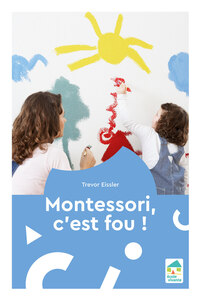 Picture of Montessori, c'est fou !