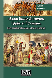 Picture of 16.000 lieues à travers l'Asie & l'Océanie (livre 2 : Nouvelle-Zélande, Indes, Himalaya)